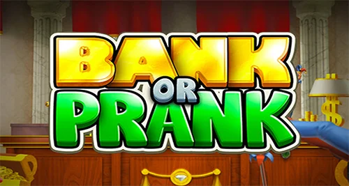 Bank or Prank