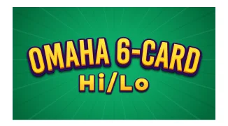 Omaha 6 card Hi Lo