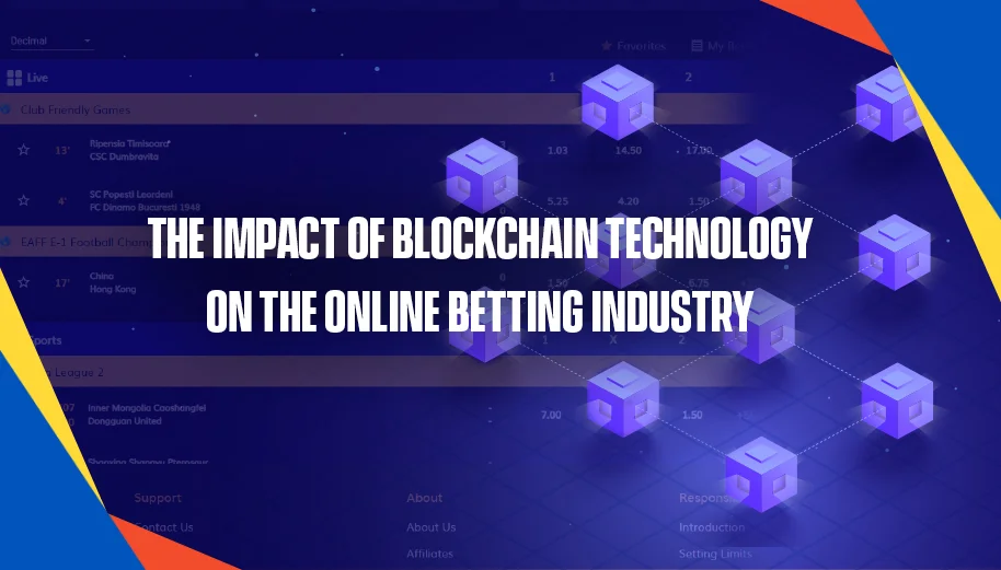 The impact of blockchain technology on the online betting industry