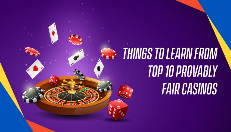 Things To Learn From Top 10 Provably Fair Casinos