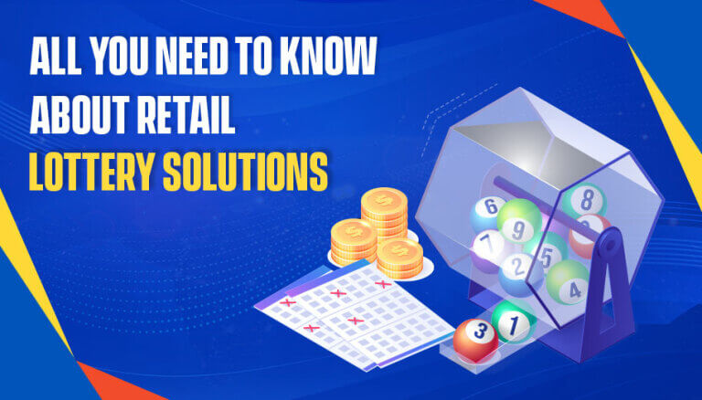 Discover Best Key Insights About Retail Lottery Solutions