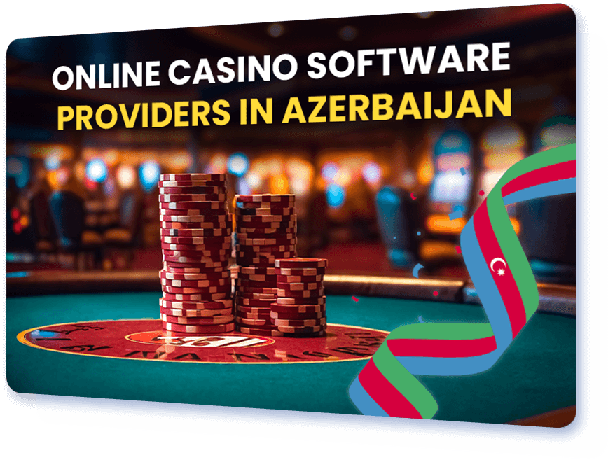 Online Casino Software Providers in Azerbaijan