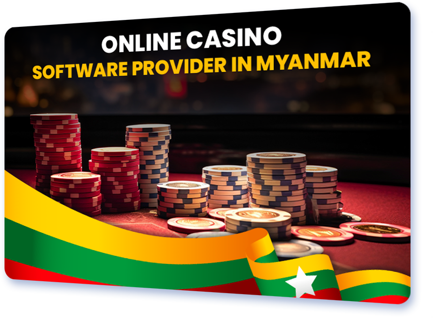 Online Casino Software Provider in Myanmar