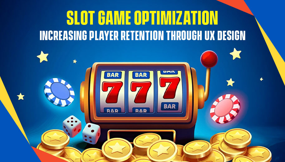 Slot-Game-Optimization–Increasing-Player-Retention-Through-UX-Design