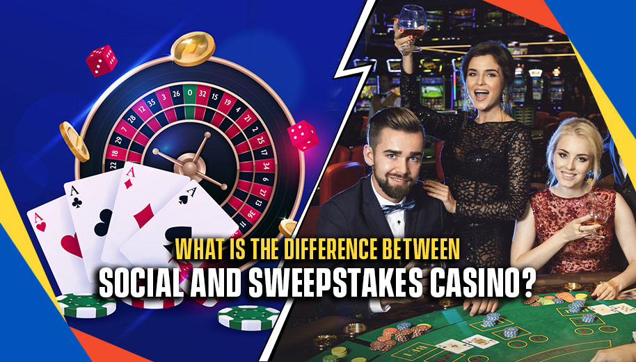 What-Is-The-Difference-Between-Social-And-Sweepstakes-Casino (1)