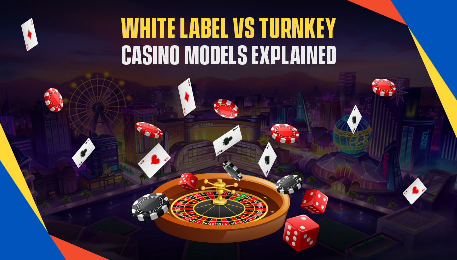 White Label vs Turnkey Casino Models Explained